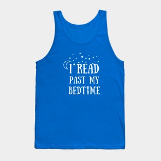 I Read Past My Bedtime Tank Top